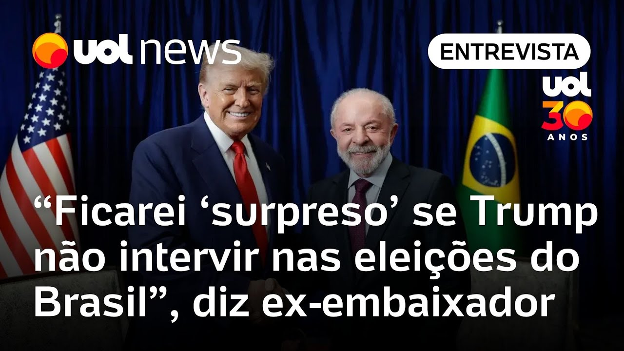 Ex embaixador diz que ficará surpreso se Trump não interferir nas eleições do Brasil
