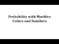 Probability and Counting Marbles