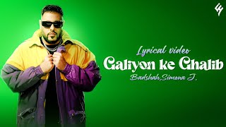 Badshah - Galiyon ke Ghalib (Lyrics)
