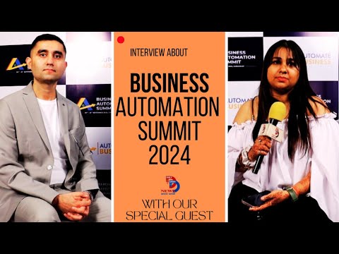 Exclusive Interview About Business Automation Summit 2024 | Daily Diary News