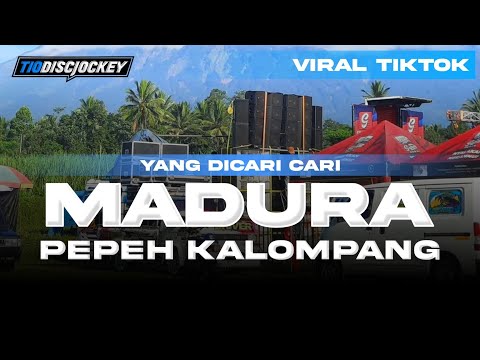 DJ PEPEH KALOMPANG MADURA VIRAL TIKTOK PARTY KARNAVAL - TIO DISCJOCKEY