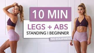 10 MIN STANDING ABS + LEGS - 2in1 - Beginner to Medium Level