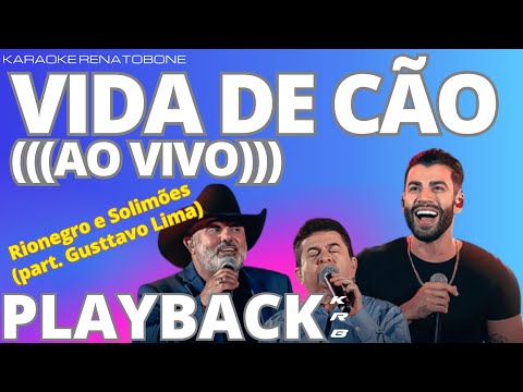 VIDA DE CÃO (AO VIVO) – RIO NEGRO E SOLIMÕES & GUSTTAVO LIMA – PLAYBACK DEMONSTRAÇÃO