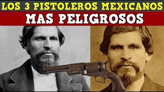 Los 3 Pistoleros Mexicanos mas peligrosos del viejo oeste