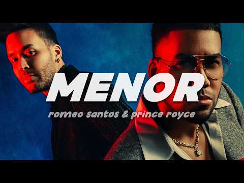 Romeo Santos & Prince Royce - Menor | Letra