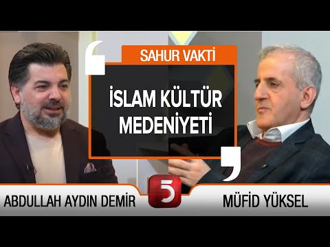 İslam Medeniyetinde Ramazan Kültürü – TV5 Sahur Vakti – Müfid Yüksel – Abdullah Aydın Demir