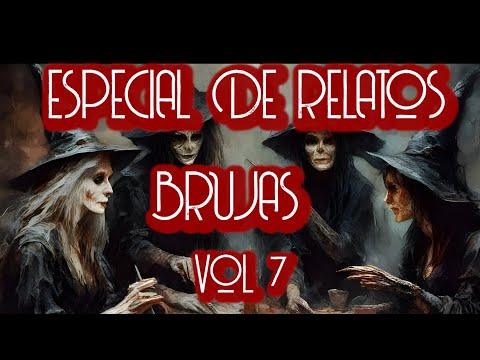 ESPECIAL DE RELATOS DE BRUJAS VOL. 7