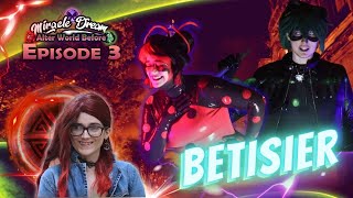 🔒 Miracle Dream : BEFORE - EPISODE 3 BETISIER 🔒 - Préquel Episode Spécial Paris - MIRACULOUS