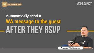 Fitur Baru WDP RSVPKit: RSVP Tamu Undangan Otomatis Terkirim ke Whatsapp Message