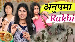 Anupama Ki Rakhi - Ek Gareeb Ladki | Rich vs Normal Family | Anaysa