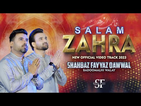 Salam Zahra | New Official Video Track 2023 | Shahbaz Fayyaz Qawwal