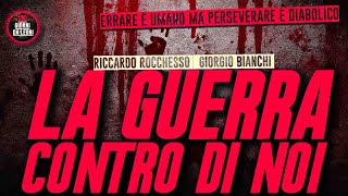 La GUERRA contro di NOI / Giorgio Bianchi & Riccardo Rocchesso