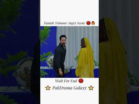 Danish Taimoor Angry Scene 😡🔥 #danishtamoor #sarahkhan #shorts