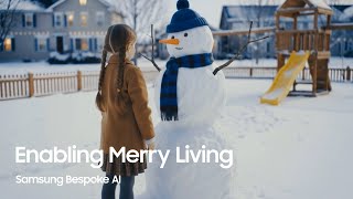 Enabling Merry Living | Bespoke AI | Samsung