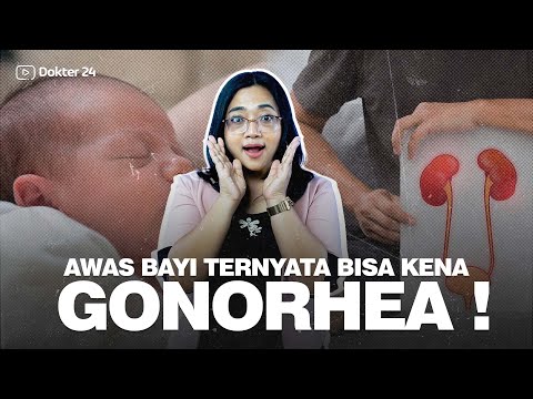 Dokter 24 - Bayi Ketularan Gonorhea, Dari Mana Tuh?