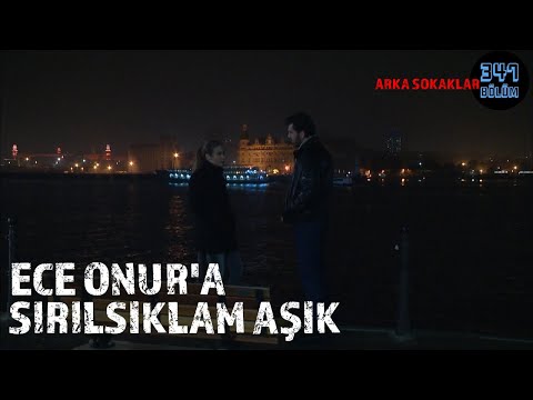 Ece Onur'a Sırılsıklam AŞIK 347. Bölüm