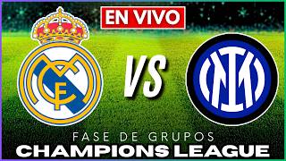 🚨 CHAMPIONS LEAGUE | REAL MADRID VS INTER | FASE DE GRUPOS⚽ | EN VIVO🔴