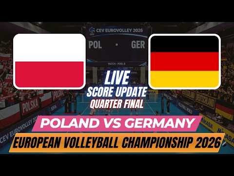 Poland Vs Germany | Quarter Finals | Men's European Volleyball Championship 2026 | Live Score Update