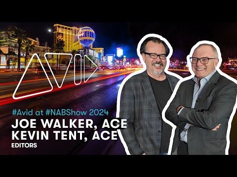 Avid at NAB Show 2024 — Editors Joe Walker, ACE (Dune: Part Two) and Kevin Tent, ACE (The Holdovers)