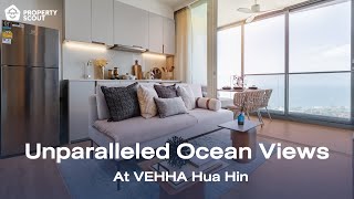 Unparalleled Ocean Views at VEHHA Hua Hin - The "Tallest" Condo in Hua Hin