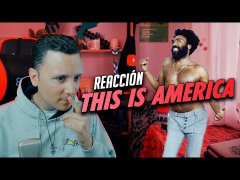 THIS IS AMERICA -  REACCIÓN SMDANI