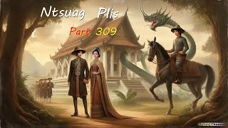 Ntsuag Plis (Part309) The Orphan Man Warrior Legend