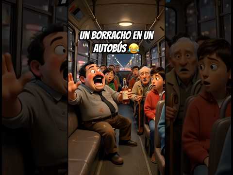 Un borracho en un autobús 😂