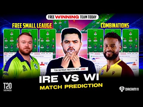 IRE vs WI  Dream11 Prediction | Ireland vs West Indies T20 2nd Match 2025 Tips