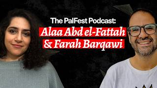 The PalFest Podcast: Alaa Abd el-Fattah in conversation with Farah Barqawi