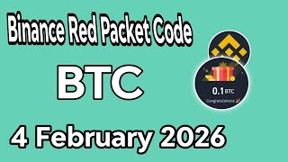 Binance Red Packet Code Today 4 February | Red Packet Code In Binance Today 