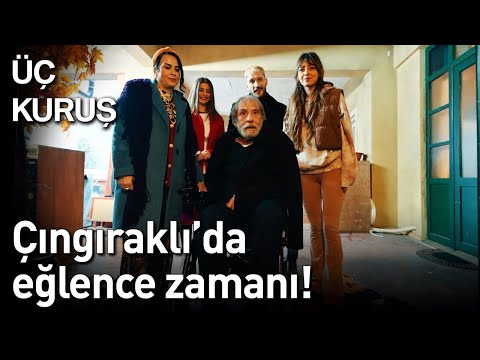 Üç Kuruş | Çıngıraklı'da Eğlence Zamanı!