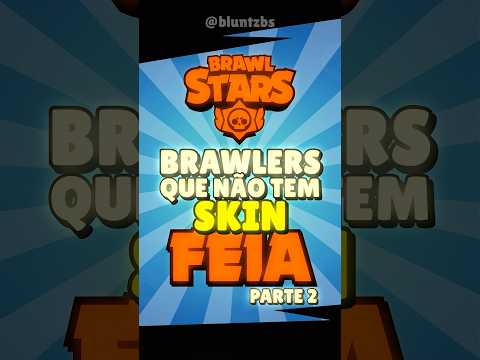 Brawlers SEM Skin RUIM 🤓 (parte 2) #brawlstars #brawlmemes #supercell