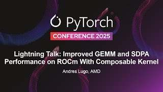 Improved GEMM and SDPA Performance on ROCm With Composable Kernel