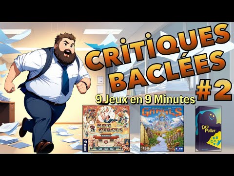 Critiques Bâclées #2 : Notre avis en moins d'1 minute par jeu !