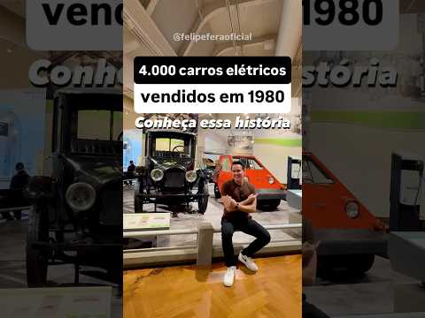 4.000 carros elétricos vendidos em 1980. Conheça essa história!