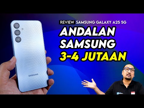 Andalan Baru Samsung di Kelas 3-4 Jutaan: REVIEW Samsung Galaxy A25 5G – 2024