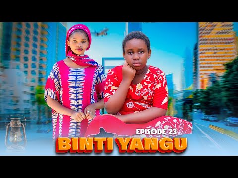 BINTI YANGU Full episode [ 23 ] #love