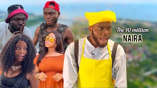 THE 10 MILLION NAIRA // ylight movies