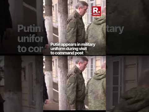 Vladimir Putin Appears In Military Uniform During Visit To Command Post