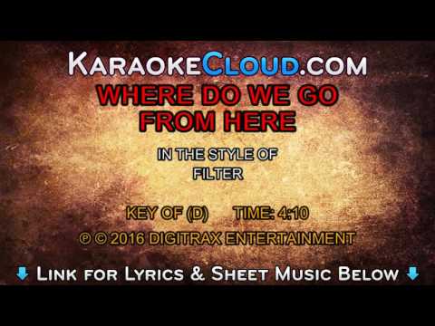 Filter – Where Do We Go From Here (Backing Track)