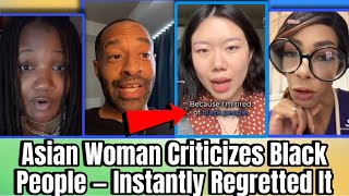Asian Woman Says She’s Tired of Black People “Using the Race Card” —Black Folks Put Her in Her Place