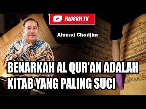 BENARKAH AL QUR'AN ADALAH KITAB YANG PALING SUCI