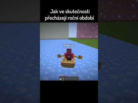 Jak ve skutečnosti přecházejí roční období... #minecraft #theboov