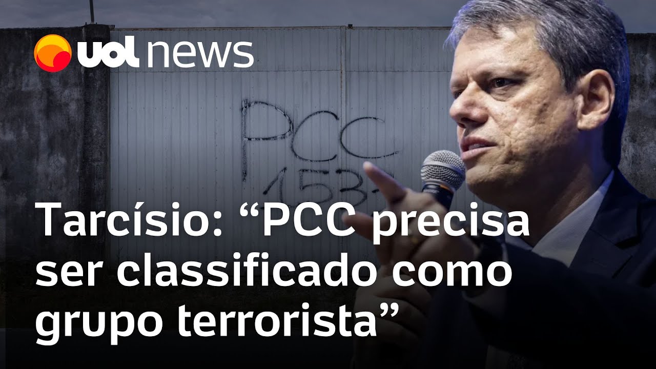Tarcísio diz que PCC precisa ser classificado como grupo terrorista Grupo se impõe pelo terror