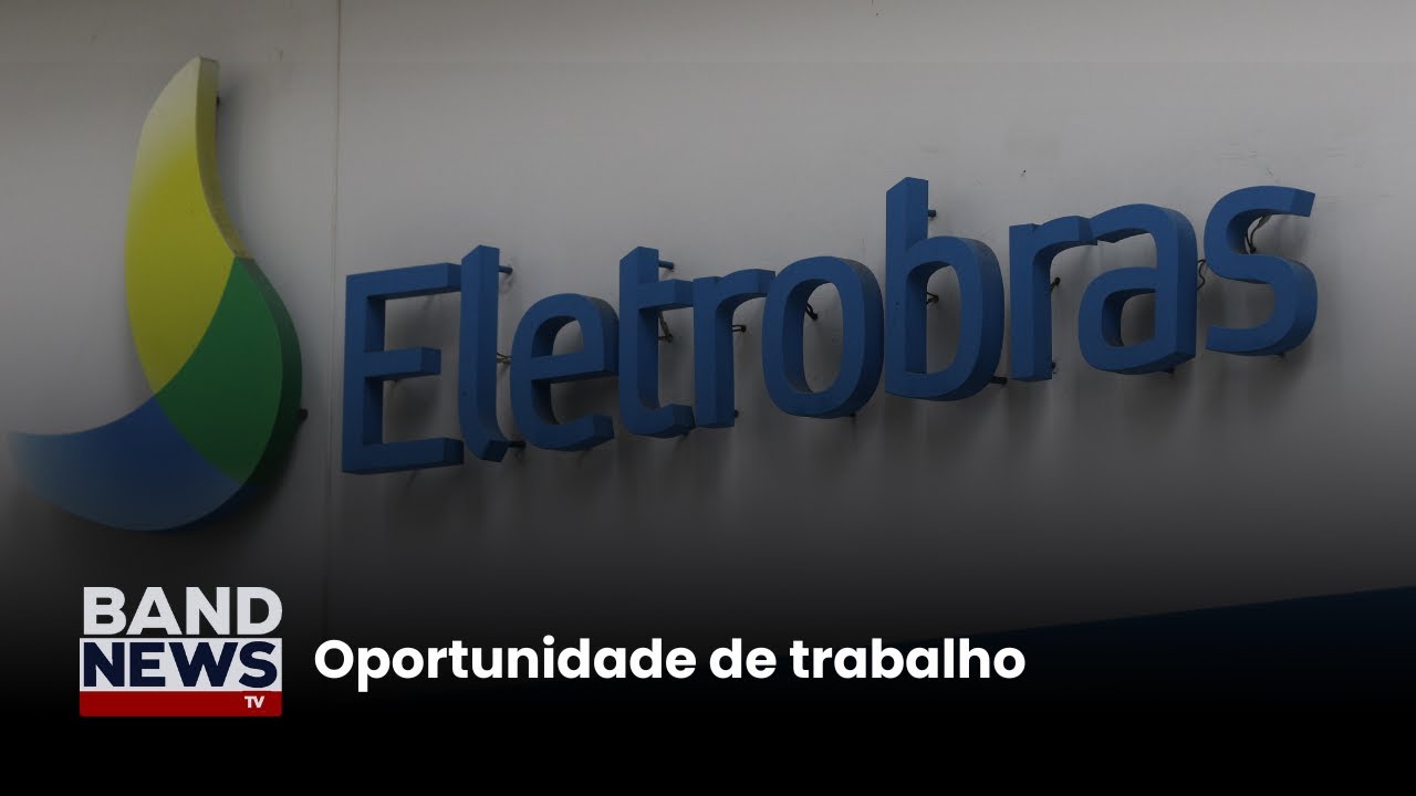 Eletrobras abre inscrições para programa de trainee 2026 | BandNews TV