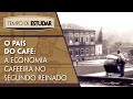 Brazilian Coffee Economy During the Second Reign