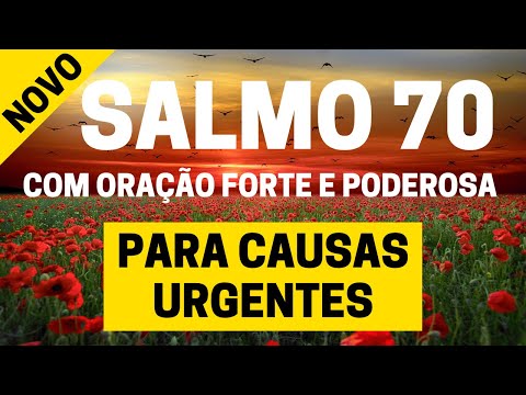 Novo Salmo Para Causas Urgentes Ora O Forte E Poderosa