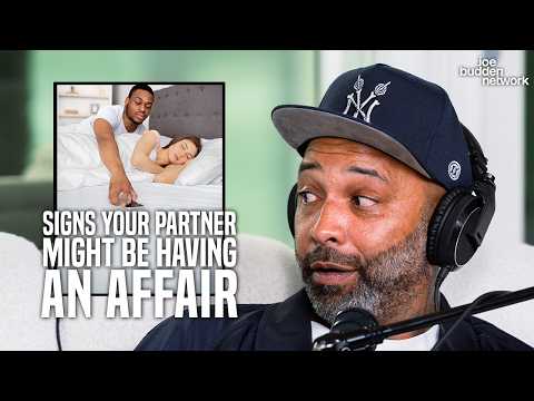 The Signs Your Partner Might Be Having an Affair | Joe Budden Debate