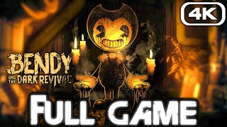 BENDY AND THE DARK REVIVAL Gameplay Walkthrough FULL GAME (4K 60FPS) No Commentary