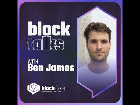 BlockTalks with Ben James